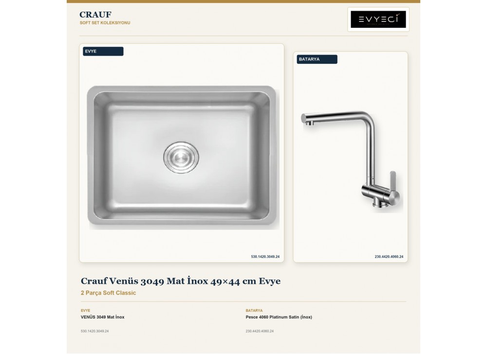 Crauf Venüs 3049 Mat İnox 49×44 cm Evye + Pesce 4060 Platinum Satin (İnox) Batarya | 2 Parça Soft Classic Crauf Venüs 3049 Mat İnox 49×44 cm Evye + Pesce 4060 Platinum Satin (İnox) Batarya | 2 Parça Soft Classic
