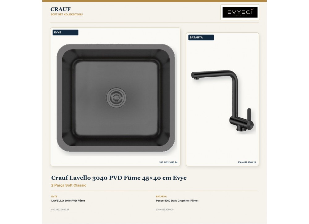 Crauf Lavello 3040 PVD Füme 45×40 cm Evye + Pesce 4060 Dark Graphite (Füme) Batarya | 2 Parça Soft Classic