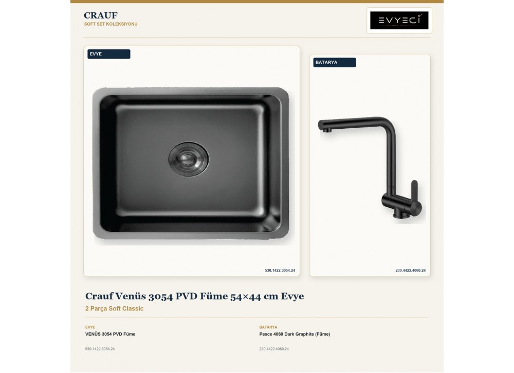 Crauf Venüs 3054 PVD Füme 54×44 cm Evye + Pesce 4060 Dark Graphite (Füme) Batarya | 2 Parça Soft Classic Crauf Venüs 3054 PVD Füme 54×44 cm Evye + Pesce 4060 Dark Graphite (Füme) Batarya | 2 Parça Soft Classic