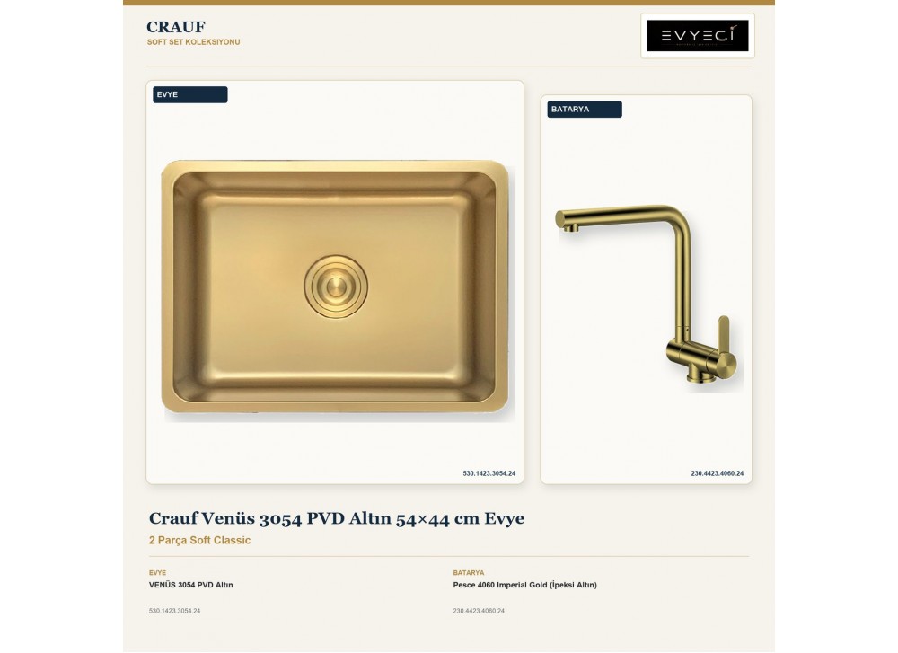 Crauf Venüs 3054 PVD Altın 54×44 cm Evye + Pesce 4060 Imperial Gold (İpeksi Altın) Batarya | 2 Parça Soft Classic Crauf Venüs 3054 PVD Altın 54×44 cm Evye + Pesce 4060 Imperial Gold (İpeksi Altın) Batarya | 2 Parça Soft Classic