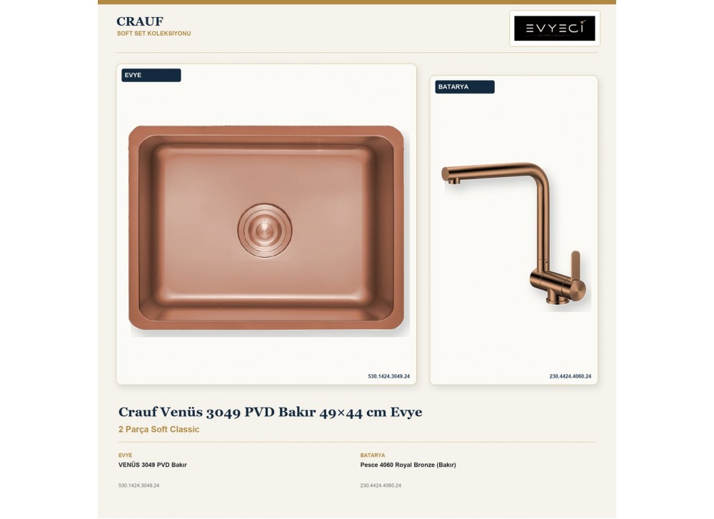 Crauf Venüs 3049 PVD Bakır 49×44 cm Evye + Pesce 4060 Royal Bronze (Bakır) Batarya | 2 Parça Soft Classic Crauf Venüs 3049 PVD Bakır 49×44 cm Evye + Pesce 4060 Royal Bronze (Bakır) Batarya | 2 Parça Soft Classic