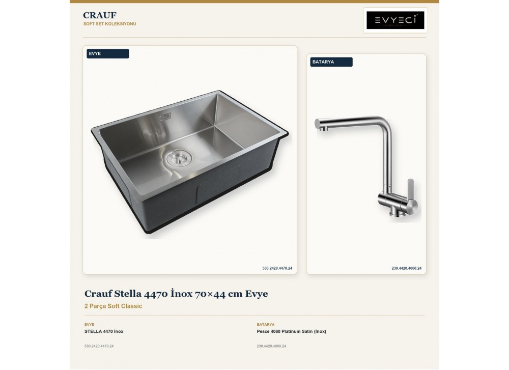 Crauf Stella 4470 İnox 70×44 cm Evye + Pesce 4060 Platinum Satin (İnox) Batarya | 2 Parça Soft Classic Crauf Stella 4470 İnox 70×44 cm Evye + Pesce 4060 Platinum Satin (İnox) Batarya | 2 Parça Soft Classic