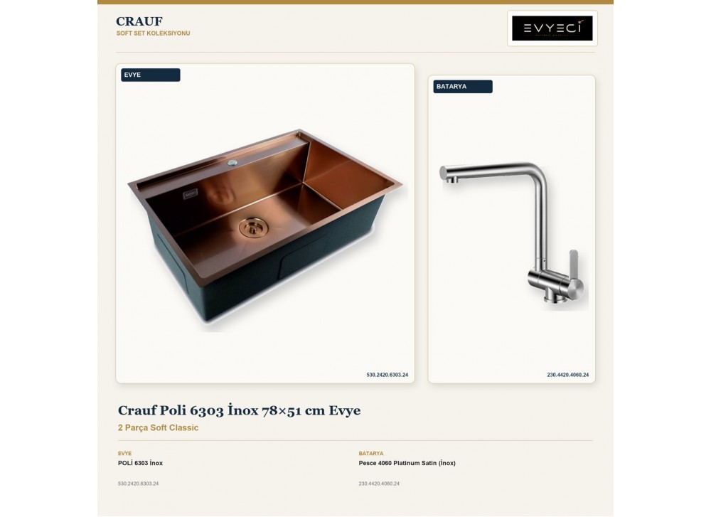 Crauf Poli 6303 İnox 78×51 cm Evye + Pesce 4060 Platinum Satin (İnox) Batarya | 2 Parça Soft Classic Crauf Poli 6303 İnox 78×51 cm Evye + Pesce 4060 Platinum Satin (İnox) Batarya | 2 Parça Soft Classic