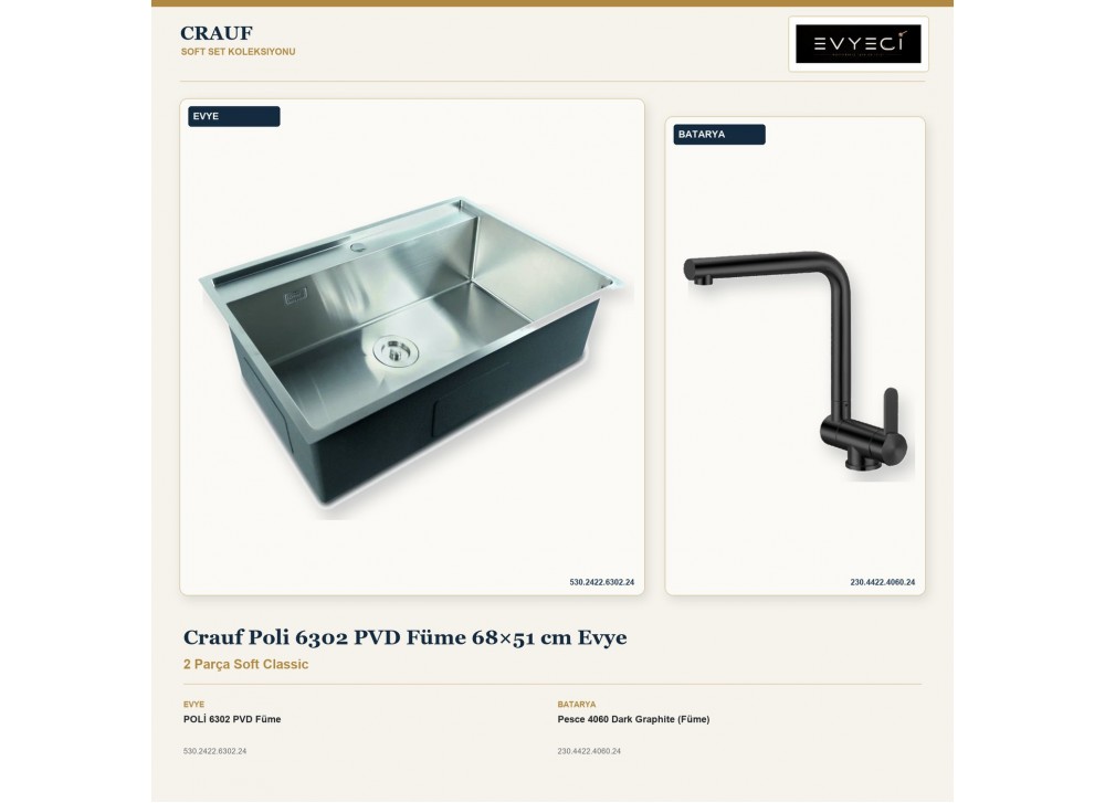 Crauf Poli 6302 PVD Füme 68×51 cm Evye + Pesce 4060 Dark Graphite (Füme) Batarya | 2 Parça Soft Classic Crauf Poli 6302 PVD Füme 68×51 cm Evye + Pesce 4060 Dark Graphite (Füme) Batarya | 2 Parça Soft Classic