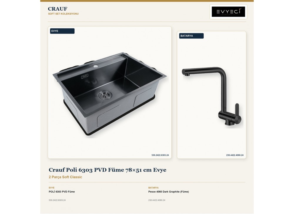 Crauf Poli 6303 PVD Füme 78×51 cm Evye + Pesce 4060 Dark Graphite (Füme) Batarya | 2 Parça Soft Classic Crauf Poli 6303 PVD Füme 78×51 cm Evye + Pesce 4060 Dark Graphite (Füme) Batarya | 2 Parça Soft Classic