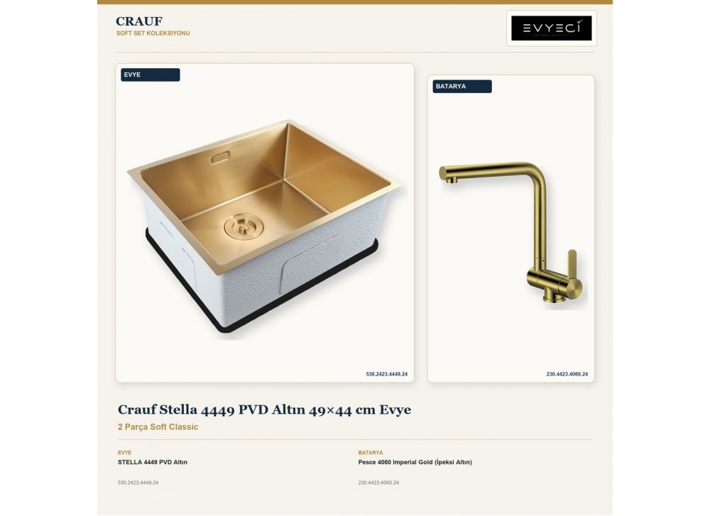 Crauf Stella 4449 PVD Altın 49×44 cm Evye + Pesce 4060 Imperial Gold (İpeksi Altın) Batarya | 2 Parça Soft Classic Crauf Stella 4449 PVD Altın 49×44 cm Evye + Pesce 4060 Imperial Gold (İpeksi Altın) Batarya | 2 Parça Soft Classic