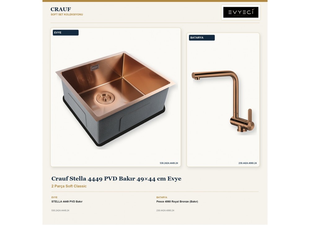 Crauf Stella 4449 PVD Bakır 49×44 cm Evye + Pesce 4060 Royal Bronze (Bakır) Batarya | 2 Parça Soft Classic Crauf Stella 4449 PVD Bakır 49×44 cm Evye + Pesce 4060 Royal Bronze (Bakır) Batarya | 2 Parça Soft Classic