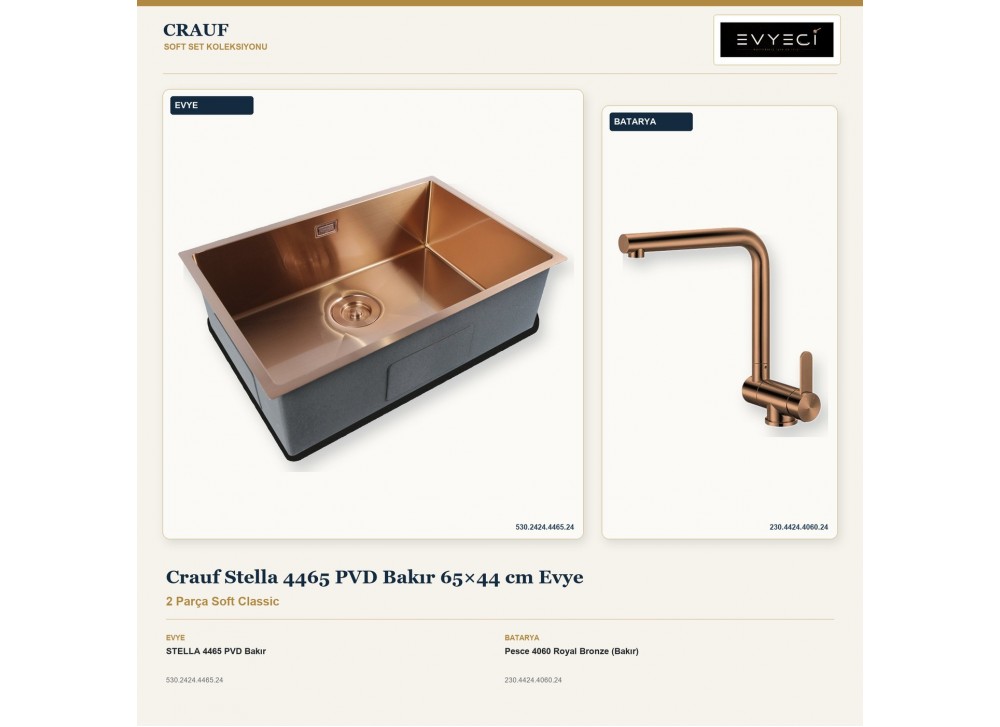 Crauf Stella 4465 PVD Bakır 65×44 cm Evye + Pesce 4060 Royal Bronze (Bakır) Batarya | 2 Parça Soft Classic Crauf Stella 4465 PVD Bakır 65×44 cm Evye + Pesce 4060 Royal Bronze (Bakır) Batarya | 2 Parça Soft Classic