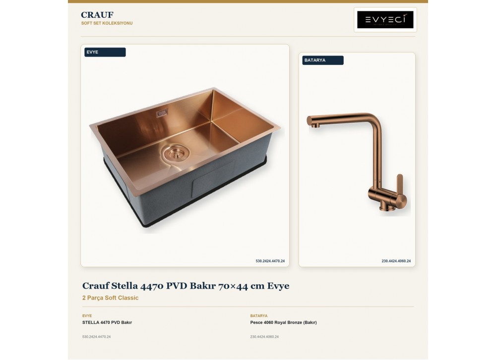 Crauf Stella 4470 PVD Bakır 70×44 cm Evye + Pesce 4060 Royal Bronze (Bakır) Batarya | 2 Parça Soft Classic Crauf Stella 4470 PVD Bakır 70×44 cm Evye + Pesce 4060 Royal Bronze (Bakır) Batarya | 2 Parça Soft Classic