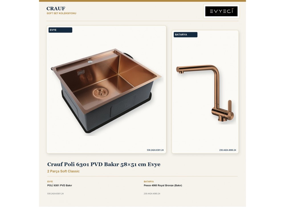 Crauf Poli 6301 PVD Bakır 58×51 cm Evye + Pesce 4060 Royal Bronze (Bakır) Batarya | 2 Parça Soft Classic Crauf Poli 6301 PVD Bakır 58×51 cm Evye + Pesce 4060 Royal Bronze (Bakır) Batarya | 2 Parça Soft Classic