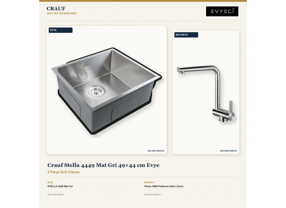 Crauf Stella 4449 Mat Gri 49×44 cm Evye + Pesce 4060 Platinum Satin (İnox) Batarya | 2 Parça Soft Classic