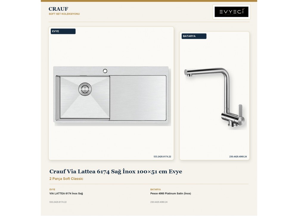Crauf Via Lattea 6174 Sağ İnox 100×51 cm Evye + Pesce 4060 Platinum Satin (İnox) Batarya | 2 Parça Soft Classic Crauf Via Lattea 6174 Sağ İnox 100×51 cm Evye + Pesce 4060 Platinum Satin (İnox) Batarya | 2 Parça Soft Classic
