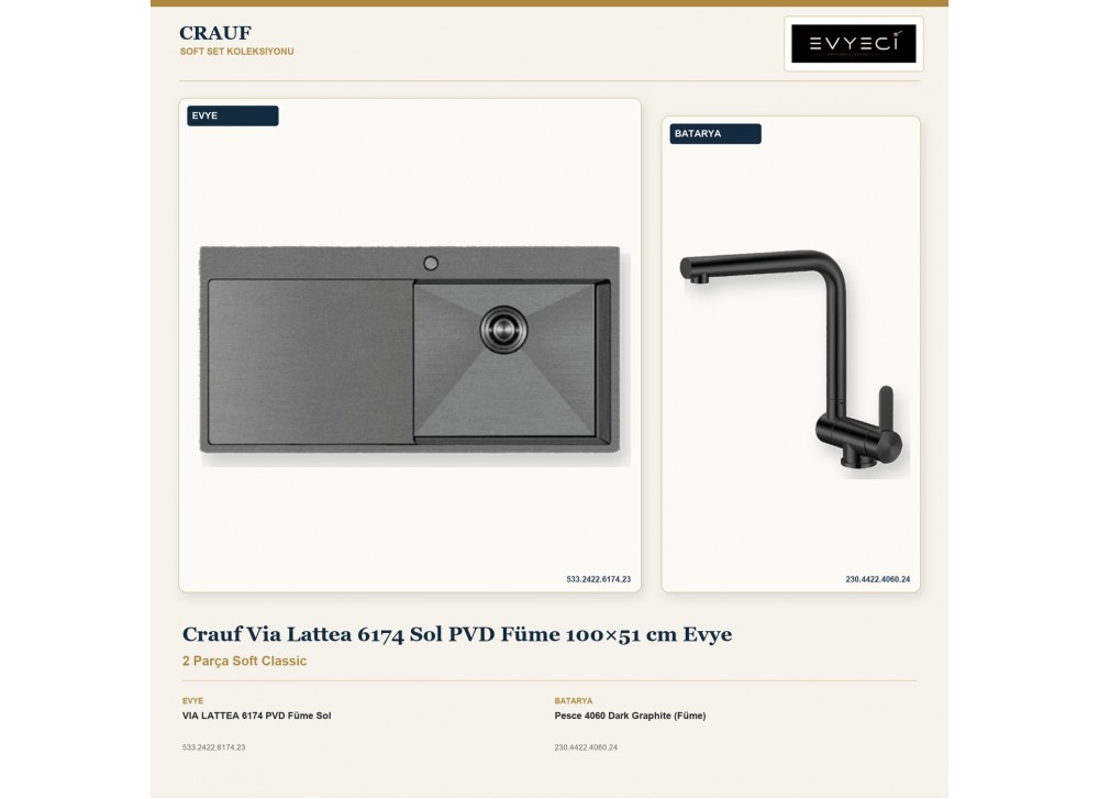 Crauf Via Lattea 6174 Sol PVD Füme 100×51 cm Evye + Pesce 4060 Dark Graphite (Füme) Batarya | 2 Parça Soft Classic Crauf Via Lattea 6174 Sol PVD Füme 100×51 cm Evye + Pesce 4060 Dark Graphite (Füme) Batarya | 2 Parça Soft Classic