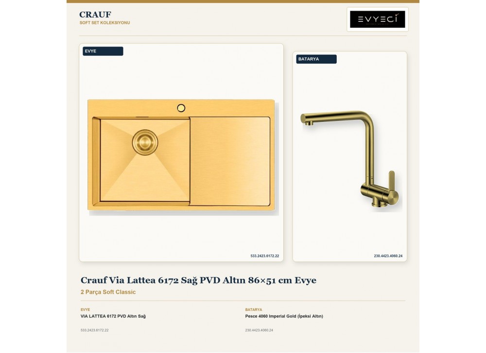 Crauf Via Lattea 6172 Sağ PVD Altın 86×51 cm Evye + Pesce 4060 Imperial Gold (İpeksi Altın) Batarya | 2 Parça Soft Classic Crauf Via Lattea 6172 Sağ PVD Altın 86×51 cm Evye + Pesce 4060 Imperial Gold (İpeksi Altın) Batarya | 2 Parça Soft Classic