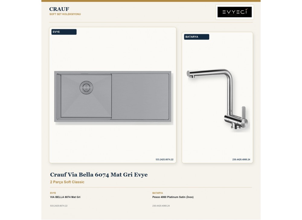Crauf Via Bella 6074 Mat Gri Evye + Pesce 4060 Platinum Satin (İnox) Batarya | 2 Parça Soft Classic Crauf Via Bella 6074 Mat Gri Evye + Pesce 4060 Platinum Satin (İnox) Batarya | 2 Parça Soft Classic