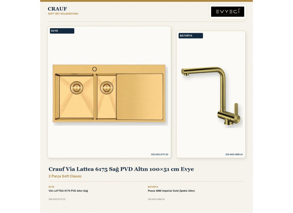 Crauf Via Lattea 6175 Sağ PVD Altın 100×51 cm Evye + Pesce 4060 Imperial Gold (İpeksi Altın) Batarya | 2 Parça Soft Classic Crauf Via Lattea 6175 Sağ PVD Altın 100×51 cm Evye + Pesce 4060 Imperial Gold (İpeksi Altın) Batarya | 2 Parça Soft Classic