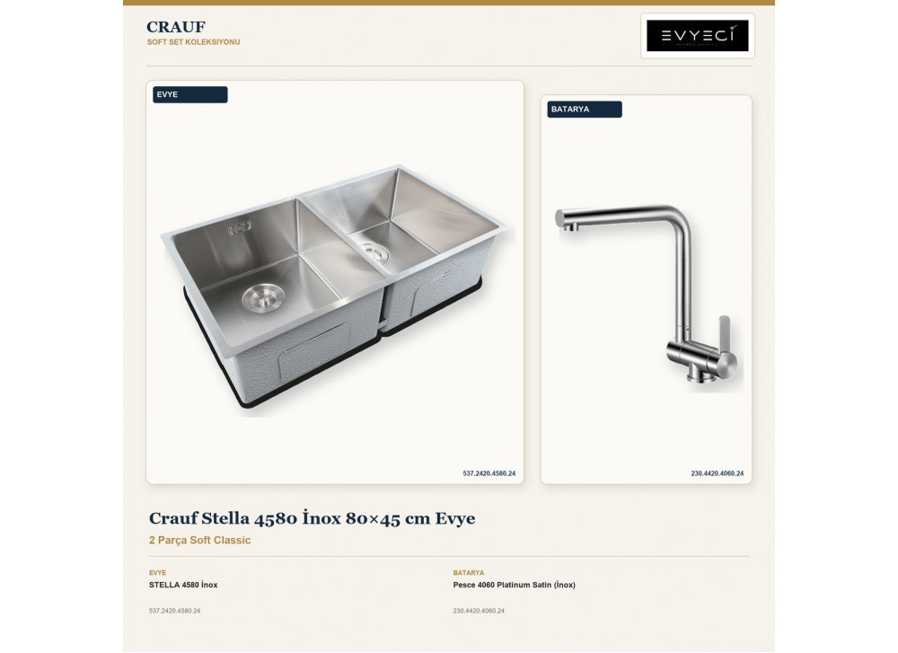 Crauf Stella 4580 İnox 80×45 cm Evye + Pesce 4060 Platinum Satin (İnox) Batarya | 2 Parça Soft Classic Crauf Stella 4580 İnox 80×45 cm Evye + Pesce 4060 Platinum Satin (İnox) Batarya | 2 Parça Soft Classic