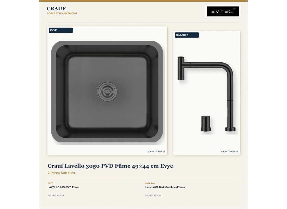 Crauf Lavello 3050 PVD Füme 49×44 cm Evye + Lusso 4030 Dark Graphite (Füme) Batarya | 2 Parça Soft Flex