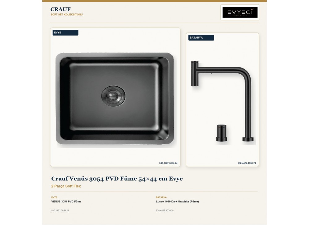 Crauf Venüs 3054 PVD Füme 54×44 cm Evye + Lusso 4030 Dark Graphite (Füme) Batarya | 2 Parça Soft Flex Crauf Venüs 3054 PVD Füme 54×44 cm Evye + Lusso 4030 Dark Graphite (Füme) Batarya | 2 Parça Soft Flex