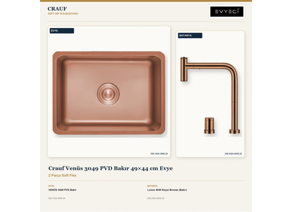 Crauf Venüs 3049 PVD Bakır 49×44 cm Evye + Lusso 4030 Royal Bronze (Bakır) Batarya | 2 Parça Soft Flex