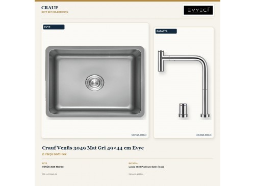 Crauf Venüs 3049 Mat Gri 49×44 cm Evye + Lusso 4030 Platinum Satin (İnox) Batarya | 2 Parça Soft Flex
