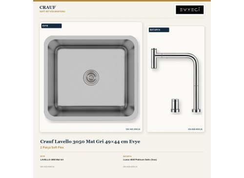 Crauf Lavello 3050 Mat Gri 49×44 cm Evye + Lusso 4030 Platinum Satin (İnox) Batarya | 2 Parça Soft Flex