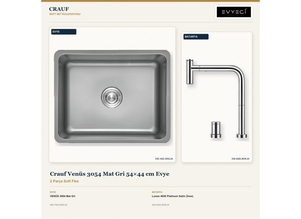 Crauf Venüs 3054 Mat Gri 54×44 cm Evye + Lusso 4030 Platinum Satin (İnox) Batarya | 2 Parça Soft Flex Crauf Venüs 3054 Mat Gri 54×44 cm Evye + Lusso 4030 Platinum Satin (İnox) Batarya | 2 Parça Soft Flex