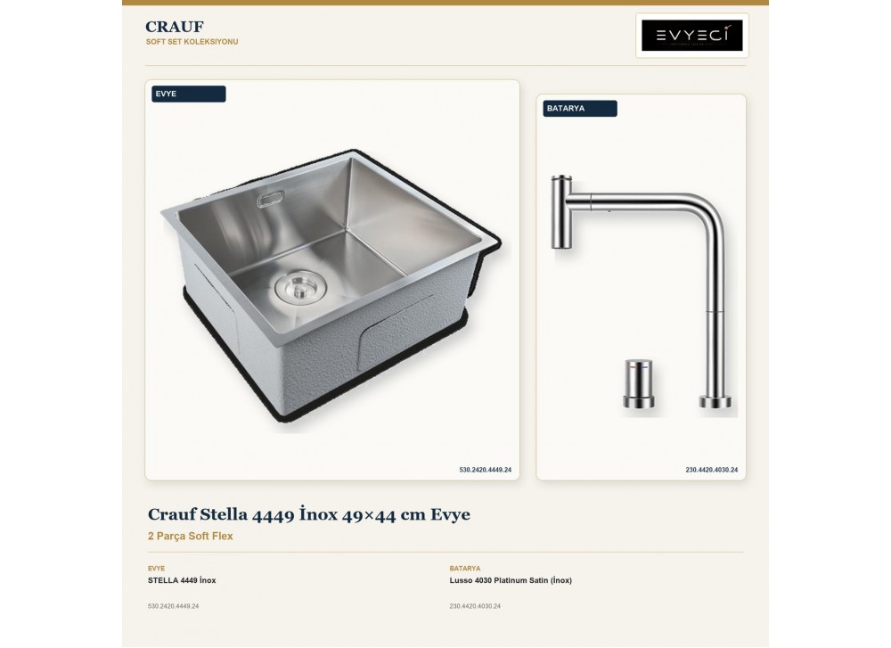 Crauf Stella 4449 İnox 49×44 cm Evye + Lusso 4030 Platinum Satin (İnox) Batarya | 2 Parça Soft Flex Crauf Stella 4449 İnox 49×44 cm Evye + Lusso 4030 Platinum Satin (İnox) Batarya | 2 Parça Soft Flex