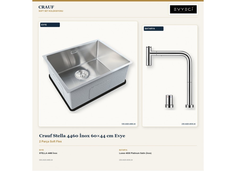 Crauf Stella 4460 İnox 60×44 cm Evye + Lusso 4030 Platinum Satin (İnox) Batarya | 2 Parça Soft Flex Crauf Stella 4460 İnox 60×44 cm Evye + Lusso 4030 Platinum Satin (İnox) Batarya | 2 Parça Soft Flex