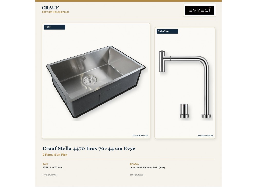 Crauf Stella 4470 İnox 70×44 cm Evye + Lusso 4030 Platinum Satin (İnox) Batarya | 2 Parça Soft Flex Crauf Stella 4470 İnox 70×44 cm Evye + Lusso 4030 Platinum Satin (İnox) Batarya | 2 Parça Soft Flex