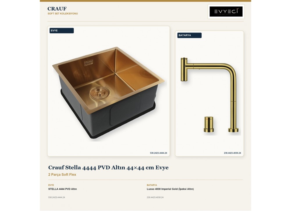 Crauf Stella 4444 PVD Altın 44×44 cm Evye + Lusso 4030 Imperial Gold (İpeksi Altın) Batarya | 2 Parça Soft Flex