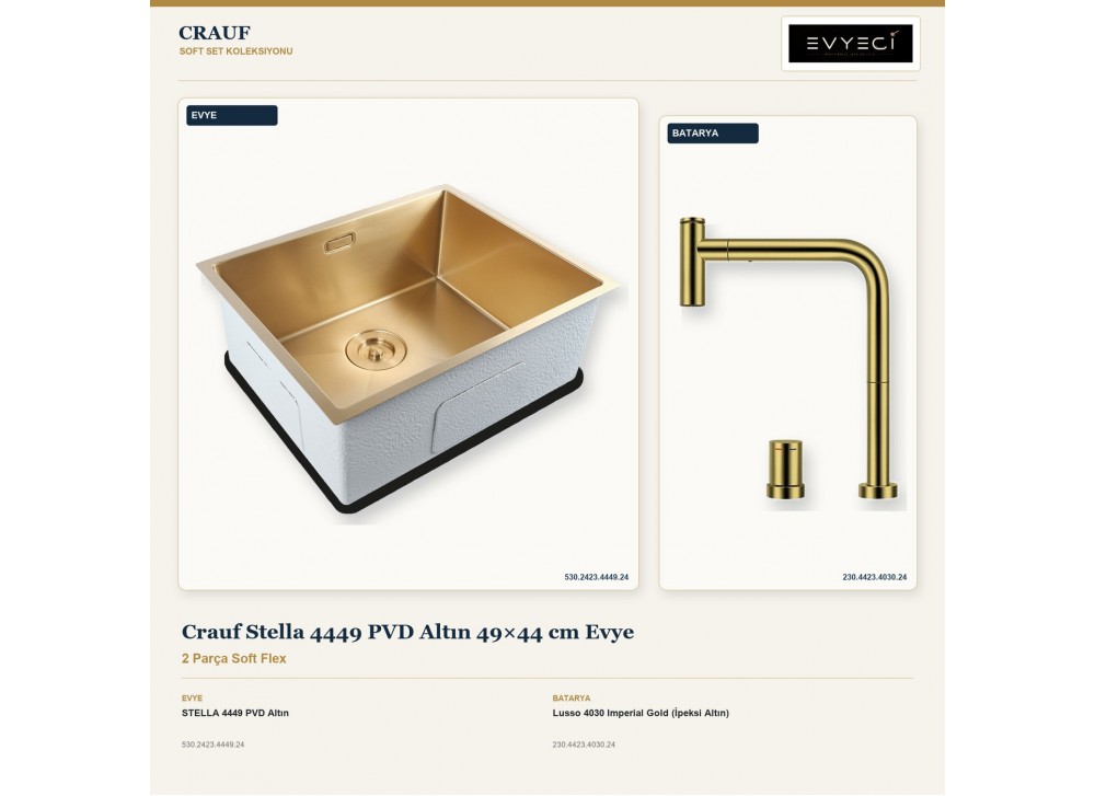 Crauf Stella 4449 PVD Altın 49×44 cm Evye + Lusso 4030 Imperial Gold (İpeksi Altın) Batarya | 2 Parça Soft Flex