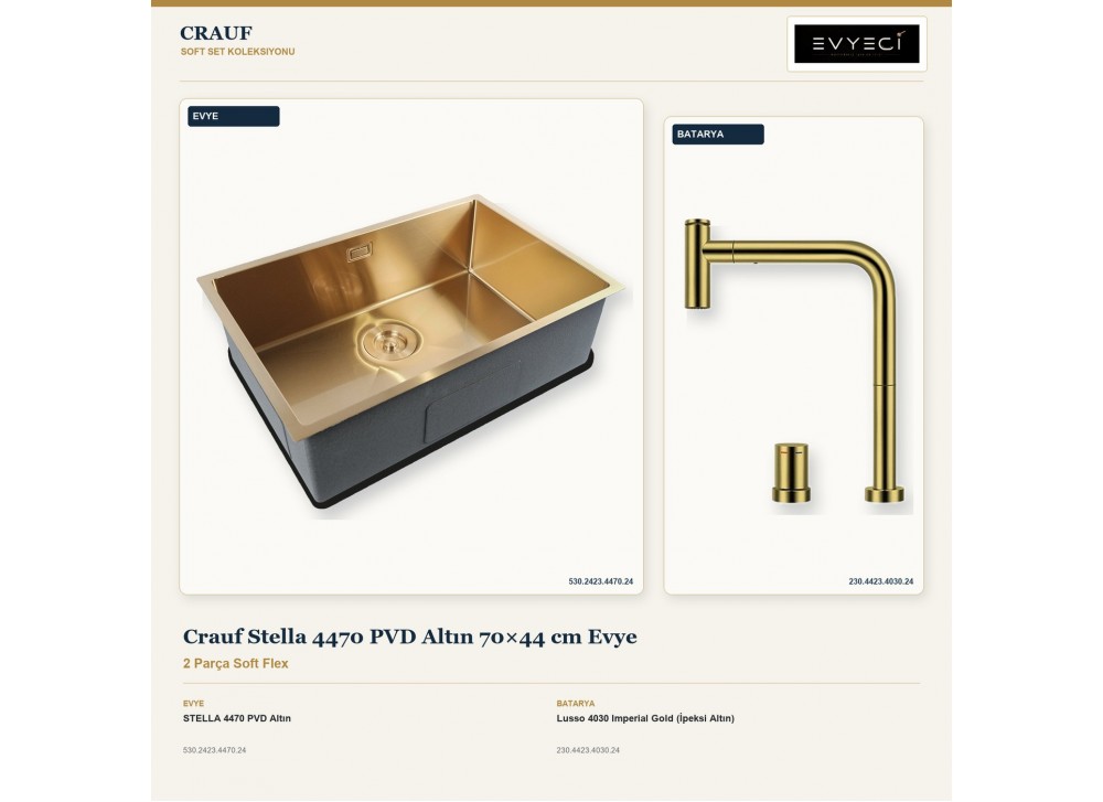 Crauf Stella 4470 PVD Altın 70×44 cm Evye + Lusso 4030 Imperial Gold (İpeksi Altın) Batarya | 2 Parça Soft Flex Crauf Stella 4470 PVD Altın 70×44 cm Evye + Lusso 4030 Imperial Gold (İpeksi Altın) Batarya | 2 Parça Soft Flex