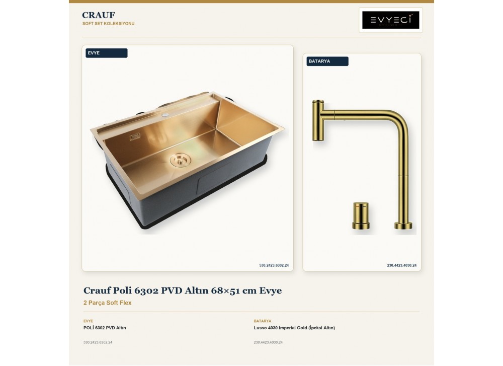 Crauf Poli 6302 PVD Altın 68×51 cm Evye + Lusso 4030 Imperial Gold (İpeksi Altın) Batarya | 2 Parça Soft Flex