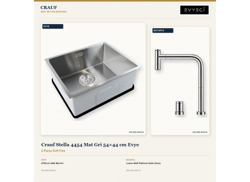 Crauf Stella 4454 Mat Gri 54×44 cm Evye + Lusso 4030 Platinum Satin (İnox) Batarya | 2 Parça Soft Flex