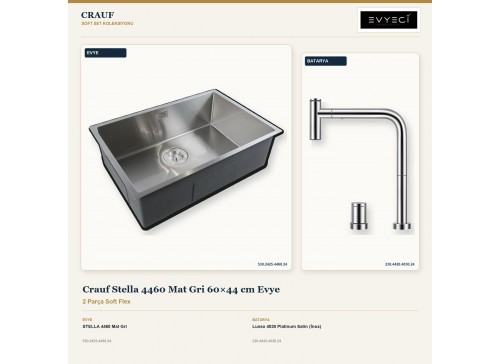 Crauf Stella 4460 Mat Gri 60×44 cm Evye + Lusso 4030 Platinum Satin (İnox) Batarya | 2 Parça Soft Flex