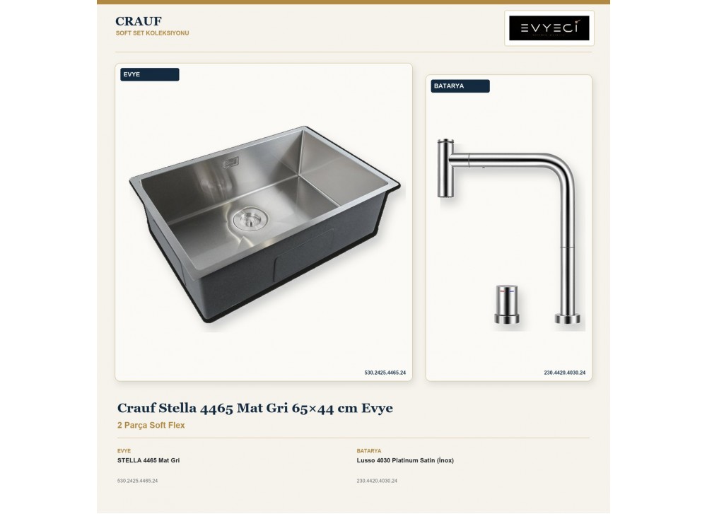 Crauf Stella 4465 Mat Gri 65×44 cm Evye + Lusso 4030 Platinum Satin (İnox) Batarya | 2 Parça Soft Flex