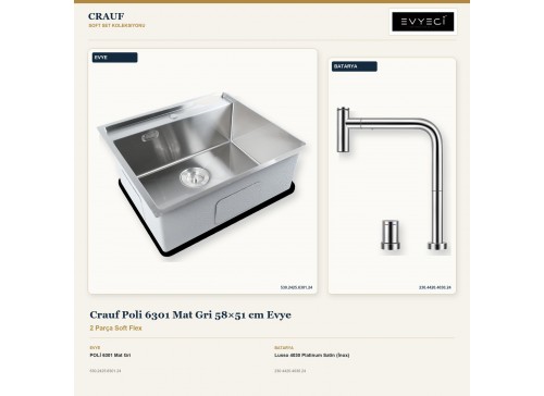 Crauf Poli 6301 Mat Gri 58×51 cm Evye + Lusso 4030 Platinum Satin (İnox) Batarya | 2 Parça Soft Flex