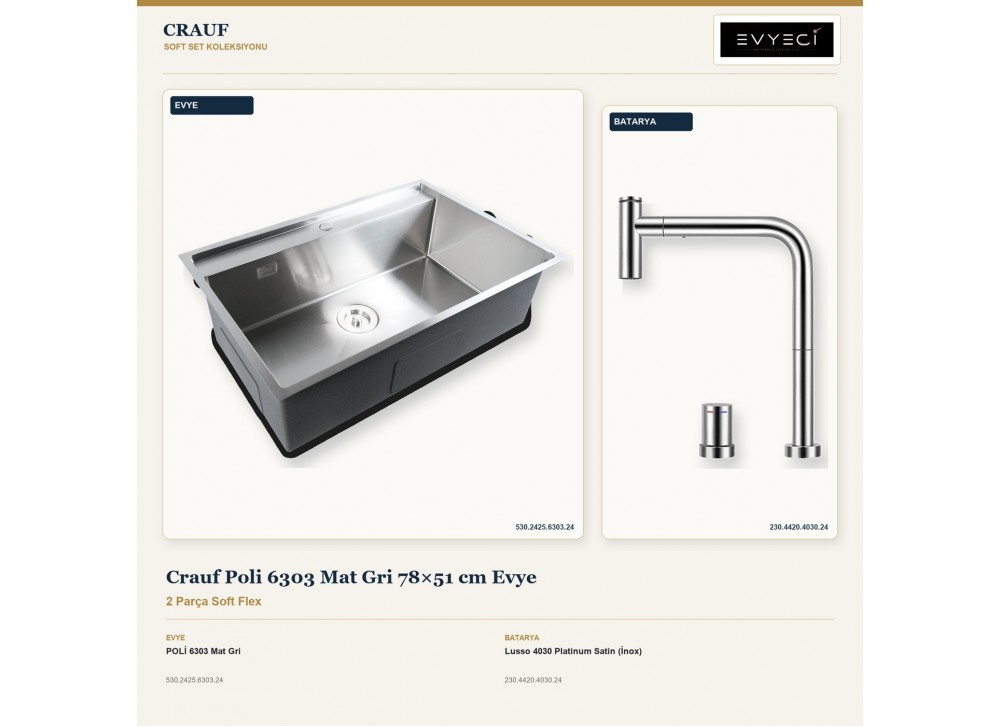 Crauf Poli 6303 Mat Gri 78×51 cm Evye + Lusso 4030 Platinum Satin (İnox) Batarya | 2 Parça Soft Flex Crauf Poli 6303 Mat Gri 78×51 cm Evye + Lusso 4030 Platinum Satin (İnox) Batarya | 2 Parça Soft Flex