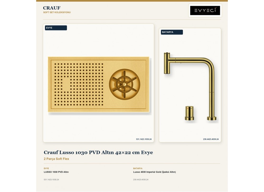 Crauf Lusso 1030 PVD Altın 42×22 cm Evye + Lusso 4030 Imperial Gold (İpeksi Altın) Batarya | 2 Parça Soft Flex