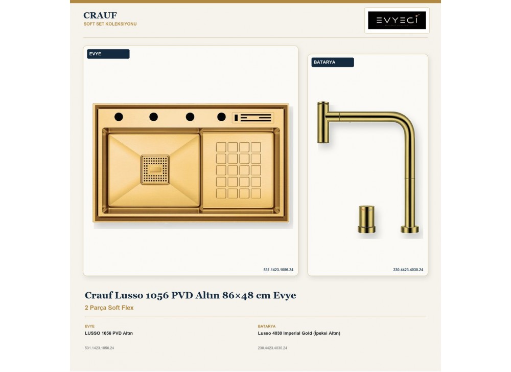Crauf Lusso 1056 PVD Altın 86×48 cm Evye + Lusso 4030 Imperial Gold (İpeksi Altın) Batarya | 2 Parça Soft Flex Crauf Lusso 1056 PVD Altın 86×48 cm Evye + Lusso 4030 Imperial Gold (İpeksi Altın) Batarya | 2 Parça Soft Flex