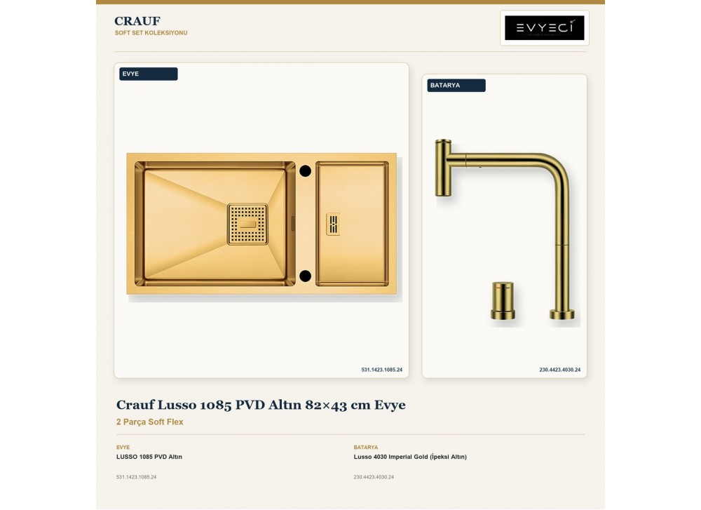 Crauf Lusso 1085 PVD Altın 82×43 cm Evye + Lusso 4030 Imperial Gold (İpeksi Altın) Batarya | 2 Parça Soft Flex Crauf Lusso 1085 PVD Altın 82×43 cm Evye + Lusso 4030 Imperial Gold (İpeksi Altın) Batarya | 2 Parça Soft Flex