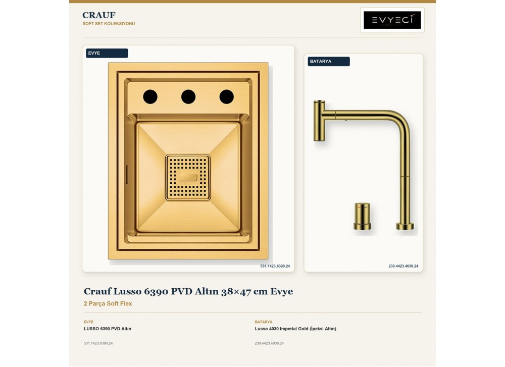 Crauf Lusso 6390 PVD Altın 38×47 cm Evye + Lusso 4030 Imperial Gold (İpeksi Altın) Batarya | 2 Parça Soft Flex