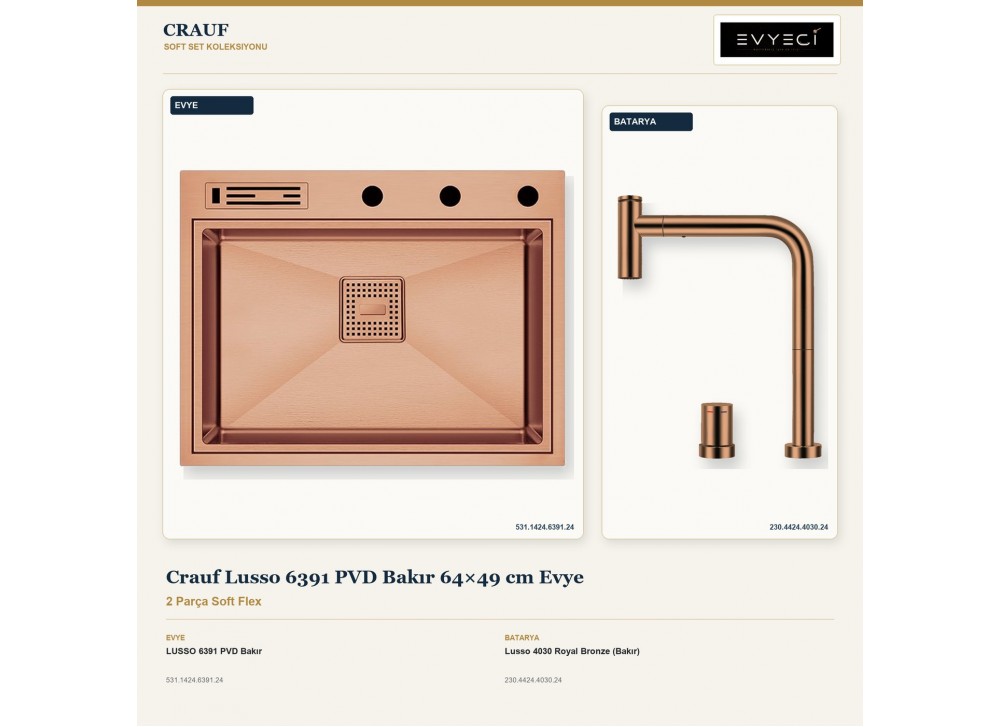 Crauf Lusso 6391 PVD Bakır 64×49 cm Evye + Lusso 4030 Royal Bronze (Bakır) Batarya | 2 Parça Soft Flex