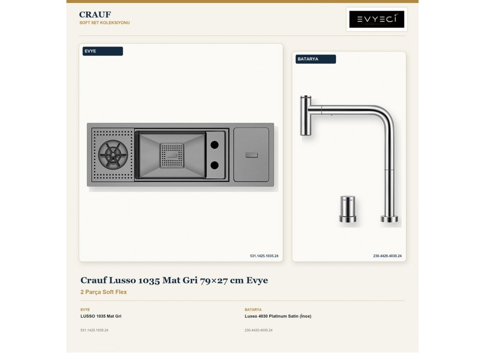 Crauf Lusso 1035 Mat Gri 79×27 cm Evye + Lusso 4030 Platinum Satin (İnox) Batarya | 2 Parça Soft Flex Crauf Lusso 1035 Mat Gri 79×27 cm Evye + Lusso 4030 Platinum Satin (İnox) Batarya | 2 Parça Soft Flex