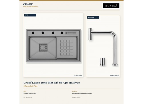 Crauf Lusso 1056 Mat Gri 86×48 cm Evye + Lusso 4030 Platinum Satin (İnox) Batarya | 2 Parça Soft Flex