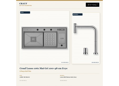 Crauf Lusso 1061 Mat Gri 100×48 cm Evye + Lusso 4030 Platinum Satin (İnox) Batarya | 2 Parça Soft Flex