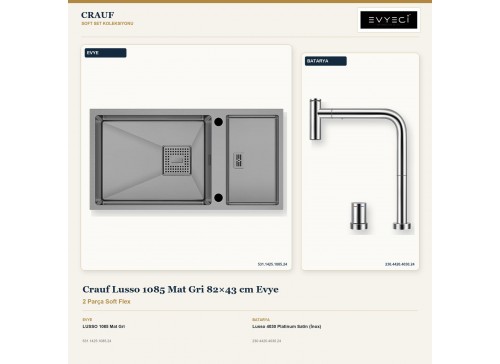 Crauf Lusso 1085 Mat Gri 82×43 cm Evye + Lusso 4030 Platinum Satin (İnox) Batarya | 2 Parça Soft Flex