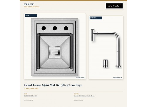 Crauf Lusso 6390 Mat Gri 38×47 cm Evye + Lusso 4030 Platinum Satin (İnox) Batarya | 2 Parça Soft Flex