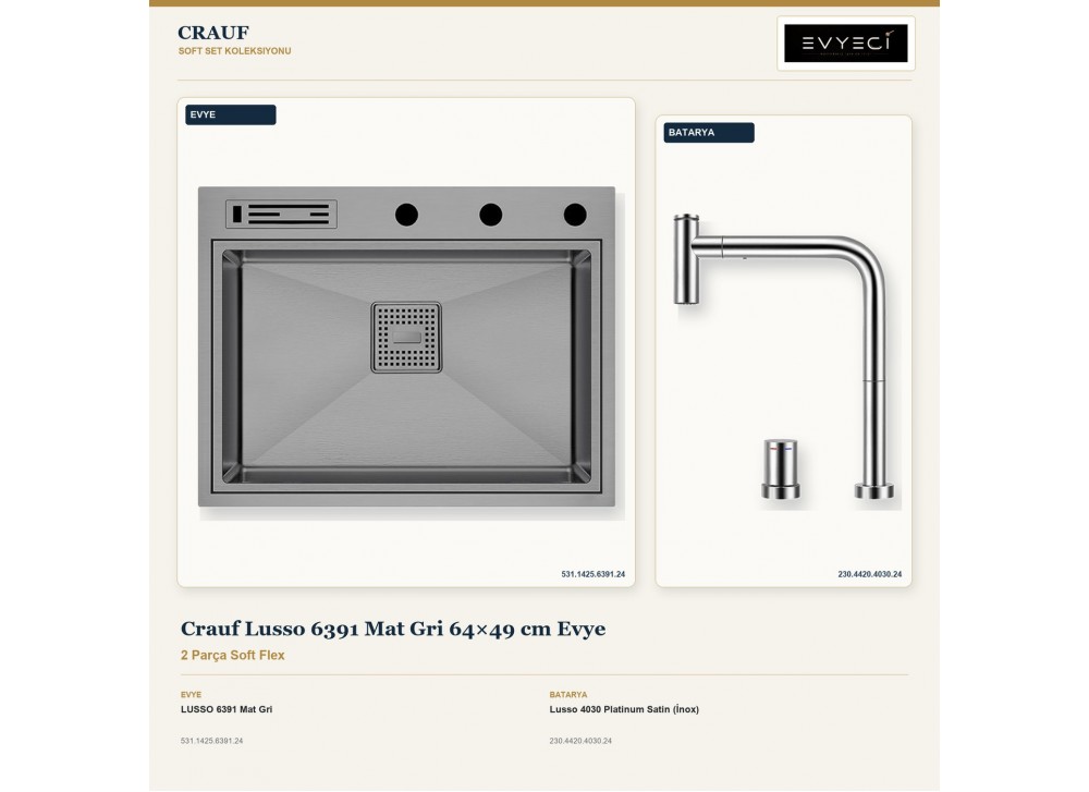 Crauf Lusso 6391 Mat Gri 64×49 cm Evye + Lusso 4030 Platinum Satin (İnox) Batarya | 2 Parça Soft Flex